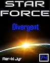 Star Force: Divergent (SF74) Star Force: Divergent (SF74)