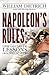 Napoleon's Rules: Live and Career Lessons from Bonaparte