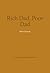 Key insights from Rich Dad, Poor Dad - What the Rich Teach Their Kids about Money – That the Poor and the Middle Class Do Not! (Blinkist Summaries)