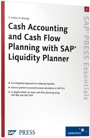 Cash Accounting and Cash Flow Planning with SAP Liquidity Planner: SAP PRESS Essentials 9 (Paperback)