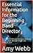 Essential Information for the Beginning Band Director by Amy Webb
