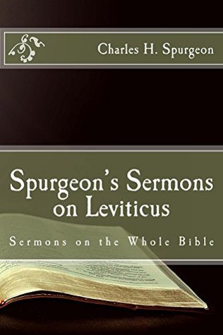 Spurgeon's Sermons on Leviticus (Sermons on the Whole Bible)