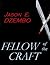 Fellow of the Craft by Jason E. Dzembo
