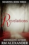 Revelations by R.M. Alexander