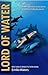 Lord of Water: A Precious W...