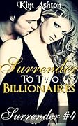Surrender to Two Billionaires