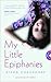 My Little Epiphanies