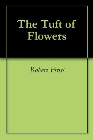 The Tuft of Flowers (Kindle Edition)