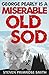 George Pearly Is A Miserable Old Sod by Steven Primrose-Smith