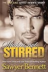 Shaken, Not Stirred by Sawyer Bennett