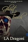 Ghost Touch by L.A. Dragoni