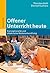 Offener Unterricht heute by Thorsten Bohl