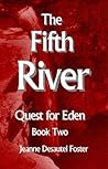 The Fifth River: ...