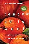 Teach Us to Want:...
