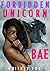 Forbidden Unicorn Bae: (Magical Erotica)