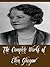 The Complete Works of Ellen Glasgow (11 Complete Works of Ellen Glasgow Including The Wheel of Life, Virginia, Life and Gabriella, Phases of an Inferior Planet, The Ancient Law, And More)
