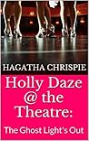 Holly Daze @ the Theatre by Hagatha Chrispie