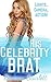 His Celebrity Brat (Taboo Step Forbidden Erotica)