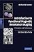 Introduction to Functional Magnetic Resonance Imaging: Principles and Techniques