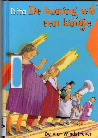 De Koning wil een Kindje (Hardcover)