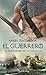 El guerrero (La hermandad de la espada #3)