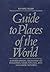 Guide to Places of the World: A Geographical Dictionary (READER'S DIGEST GUIDE TO PLACES OF THE WORLD)