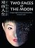 Two Faces of the Moon: A Un...