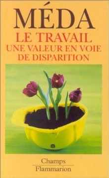 Le travail: Une valeur en voie de disparition