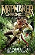 Prisoner of the Black Hawk (The Mapmaker Chronicles, #2)