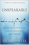 Unspeakable by Os Guinness