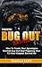 Prepper: Bug Out Basics. How To Create Your Apocalypse Survival Bug Out Bag! Preparing Your 72-Hour Disaster Survival Kit: (DIY Prepper, DIY Prepping, ... to Survive a Disaster - Preppers Book 1)