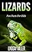 Lizards: Fun Facts For Kids