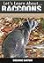 Raccoons: Amazing Pictures and Facts About Raccoons (Let's Learn About)