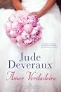 Amor Verdadeiro by Jude Deveraux