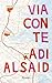 Via con te by Adi Alsaid Via con te by Adi Alsaid