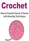 Crochet: How to C...