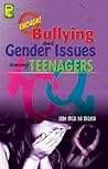 Enough! Bullying and Gender Issues among Teenagers