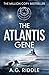 The Atlantis Gene (The Origin Mystery, #1)