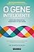 O GENE INTELIGENTE