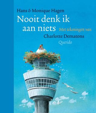 Nooit denk ik aan niets (Hardcover)