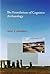 The Foundations of Cognitive Archaeology by Marc A. Abramiuk