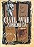 Your Travel Guide to Civil War America by Nancy Day