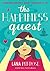 The Happiness Quest by Lana Penrose The Happiness Quest by Lana Penrose