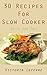 30 recipes for Crockpot and Slow cooker (Victoria's Cookbooks Book 8)