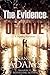 The Evidence of Love (Billionaire Romance, #1)