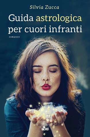 Guida astrologica per cuori infranti (Kindle Edition)