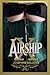 Airship X (SteamyPunk Series Book 1)