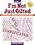 I’m Not Just Gifted: Social-Emotional Curriculum for Guiding Gifted Children