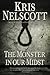 The Monster in Our Midst