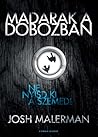 Madarak a dobozban by Josh Malerman